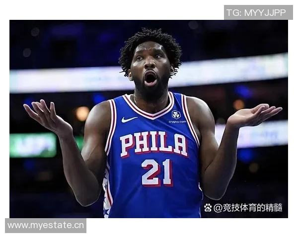 从MVP到健康打球恩比德的新使命与球队期待